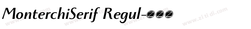 MonterchiSerif Regul字体转换